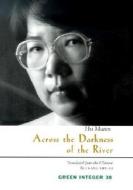Across the Darkness of the River di Hsi Muren edito da GREEN INTEGER
