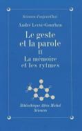 Geste Et La Parole - Tome 2 (Le) di Andre Leroi-Gourhan edito da ALBIN MICHEL