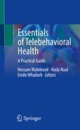 Essentials of Telebehavioral Health edito da Springer International Publishing