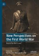 New Perspectives on the First World War edito da Springer International Publishing