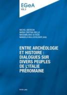 Entre archéologie et histoire : dialogues sur divers peuples de l'Italie préromaine edito da Lang, Peter