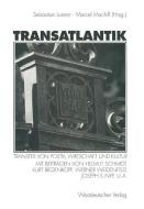 Transatlantik edito da VS Verlag für Sozialwissenschaften