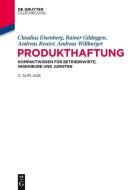 Produkthaftung di Claudius Eisenberg, Rainer Gildeggen, Andreas Reuter, Andreas Willburger edito da de Gruyter Oldenbourg