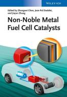 Non-Noble Metal Fuel Cell Catalysts edito da Wiley VCH Verlag GmbH