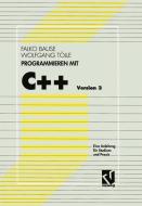 Programmieren mit C++ Version 3 di Falko Bause edito da Vieweg+Teubner Verlag