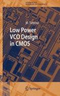 Low Power VCO Design in CMOS di Marc Tiebout edito da Springer Berlin Heidelberg