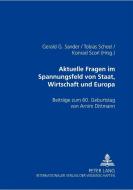 Aktuelle Rechtsfragen im Spannungsfeld von Staat, Wirtschaft und Europa edito da Lang, Peter GmbH