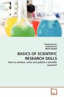 BASICS OF SCIENTIFIC RESEARCH SKILLS di Khalid Hussain, Khalid Nawaz, Abdul Majeed edito da VDM Verlag