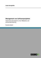 Management von Softwareprojekten di Lukas Kanngießer edito da GRIN Publishing
