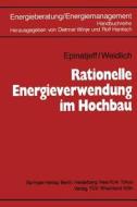 Rationelle Energieverwendung im Hochbau di Peter Epinatjeff, Bodo Weidlich edito da Springer Berlin Heidelberg