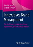 Innovatives Brand Management di Günther Misof, Michael Schwarz edito da Gabler, Betriebswirt.-Vlg