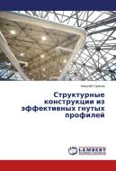 Strukturnye konstruktsii iz effektivnykh gnutykh profiley di Nikolay Gorelov edito da LAP Lambert Academic Publishing