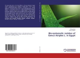 Bio-systematic revision of Genus Atriplex L. in Egypt di Amany Sallam, Wafaa Amer edito da LAP Lambert Academic Publishing