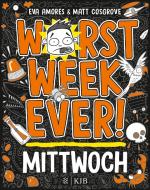 Worst Week Ever -  Mittwoch di Matt Cosgrove, Eva Amores edito da FISCHER KJB