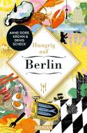 Hungrig auf  Berlin di Anne-Dore Krohn, Denis Scheck edito da Travel House Media GmbH