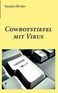 Cowboystiefel Mit Virus di Sandra Herrler