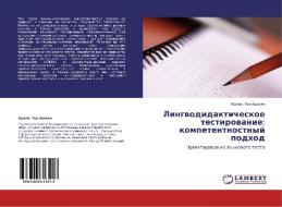 Lingvodidakticheskoe Testirovanie di Ter-Avakyan Irina edito da Lap Lambert Academic Publishing