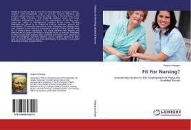 Fit For Nursing? di Angela Grainger edito da LAP Lambert Acad. Publ.