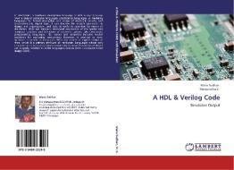 A HDL & Verilog Code di Manu Sudhan, Manjunatha S. edito da LAP Lambert Academic Publishing