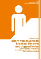 Eltern von psychisch kranken Kindern und Jugendlichen di Sandra Warnken edito da bifop-Verlag