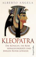 Kleopatra. Die Königin, die Rom herausforderte und ewigen Ruhm gewann di Alberto Angela edito da HarperCollins