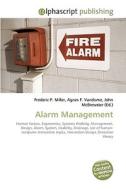 Alarm Management di Frederic P Miller, Agnes F Vandome, John McBrewster edito da Alphascript Publishing