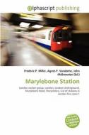 Marylebone Station edito da Vdm Publishing House