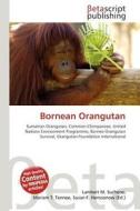 Bornean Orangutan edito da Betascript Publishing