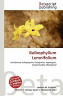 Bulbophyllum Lemnifolium edito da Betascript Publishing