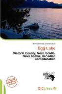 Egg Lake edito da Dic Press
