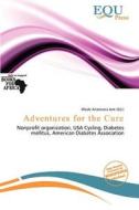 Adventures For The Cure edito da Equ Press