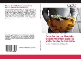 Diseño de un Modelo Econométrico para la Valoración Económica di Jorge Osiris García Regalado, Cesar Freire edito da EAE