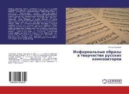 Infernal'nye obrazy w tworchestwe russkih kompozitorow di Elena Cherwqkowa edito da LAP Lambert Academic Publishing