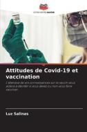 Attitudes de Covid-19 et vaccination di Luz Salinas edito da Editions Notre Savoir