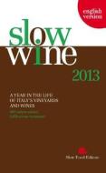 Slow Wine di Slow Food Editore edito da Slow Food Editore