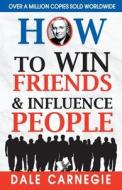 How to Win Friends and Influence People di Dale Carnegie edito da V & S Publisher