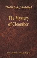 The Mystery of Cloomber (World Classics, Unabridged) di Sir Arthur Conan Doyle edito da Alpha Editions
