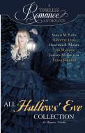 All Hallows' Eve Collection di Heather B. Moore, Sarah M. Eden, Lisa Mangum edito da Mirror Press