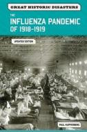 The Influenza Pandemic of 1918-1919, Updated Edition di Paul Kupperberg edito da CHELSEA HOUSE PUB