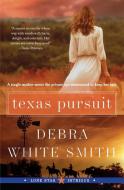 Texas Pursuit di Debra White Smith edito da Avon Inspire