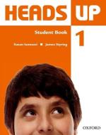 Heads Up: 1: Student Book With Multirom di Susan Iannuzzi, James Styring edito da Oxford University Press