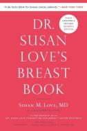 Dr. Susan Love's Breast Book di Susan M. Love edito da HACHETTE GO