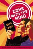 Gone With The Mind di Mark Leyner edito da Little, Brown & Company