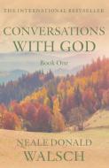 Conversations with God 1 di Neale Donald Walsch edito da Hodder And Stoughton Ltd.