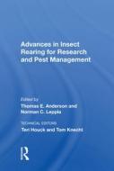 Advances In Insect Rearing For Research And Pest Management di Thomas E Anderson edito da Taylor & Francis Ltd