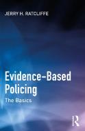 Evidence-Based Policing di Jerry H. Ratcliffe edito da Taylor & Francis Ltd