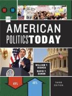 American Politics Today di David T. Canon, William T. Bianco edito da Ww Norton & Co