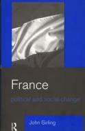 France di John Girling edito da Taylor & Francis Ltd