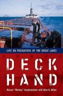 Deckhand: Life on Freighters of the Great Lakes di Nelson Haydamacker, Alan D. Millar edito da UNIV OF MICHIGAN PR