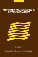 Monetary Transmission in Diverse Economies edito da Cambridge University Press